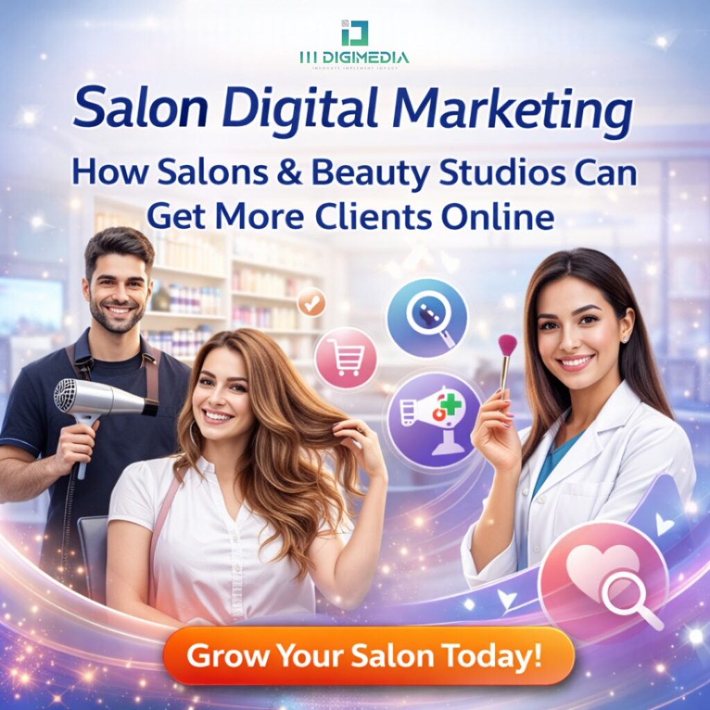 Salon Digital Marketing by III DigiMedia – Get More Clients for Your Salon & Beauty Studio